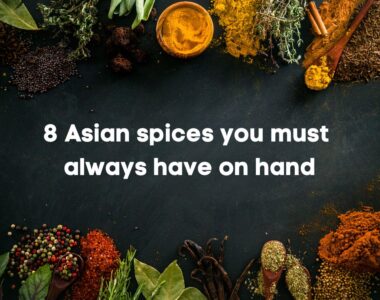 8 Asian spices you must always have on hand