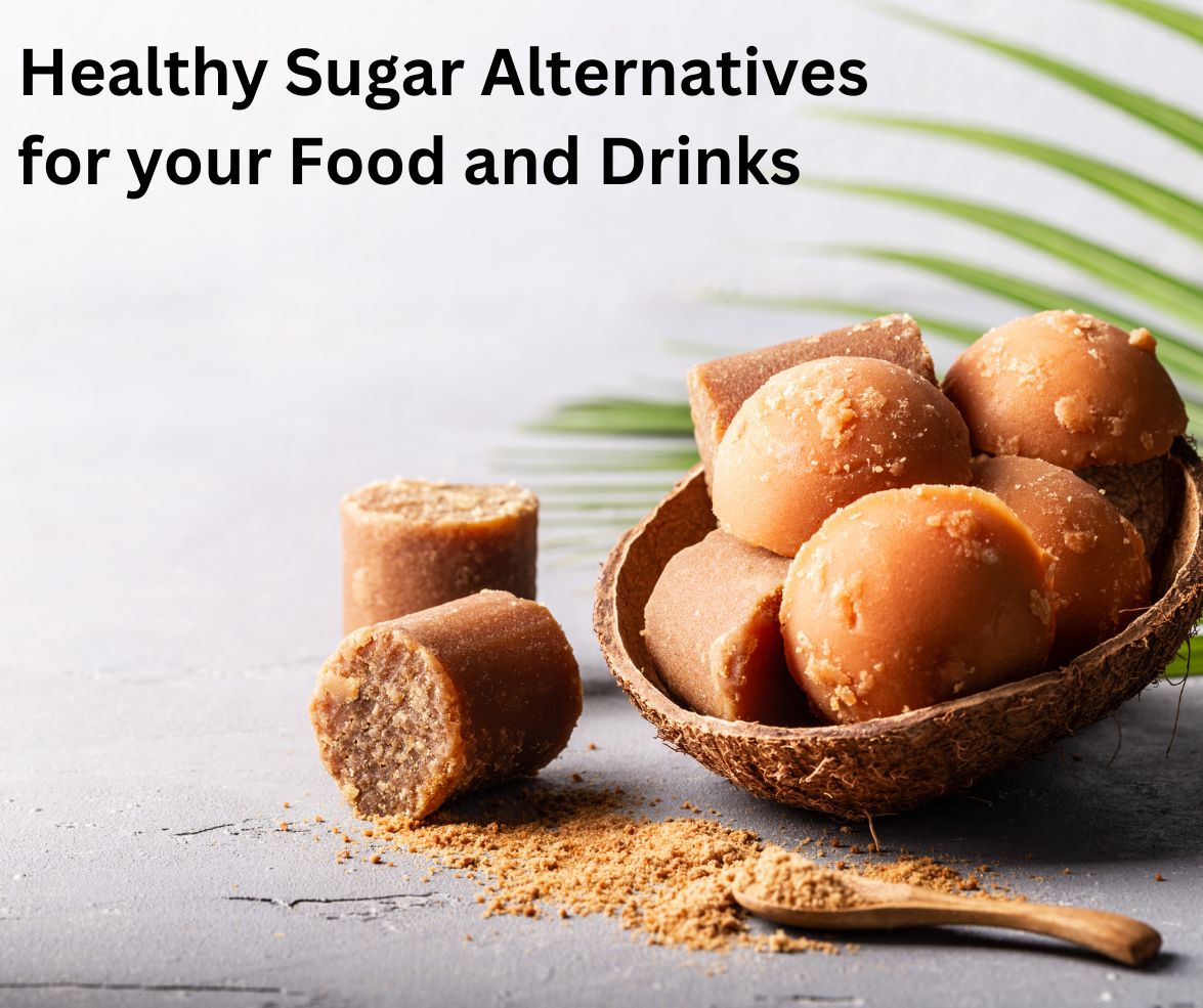 Healthy Sugar Alternatives for your Food and Drinks