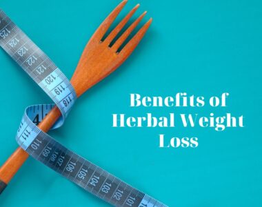 Benefits of Herbal Weight Loss